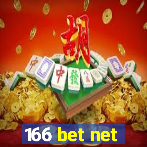 166 bet net